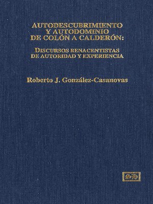 cover image of Discursos Renacentistas de Autoridad y Experiencia (Interpretaciones Fenomenológicas y Sociosemióticas)